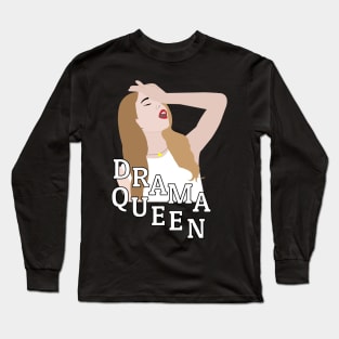 Drama Queen Dramatic People Sticker Long Sleeve T-Shirt